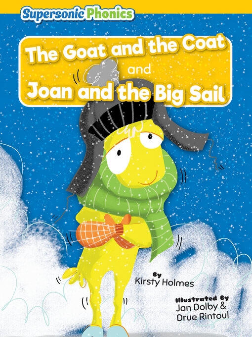 Title details for The Goat and the Coat / Joan and the Big Sail by Kirsty Holmes - Wait list